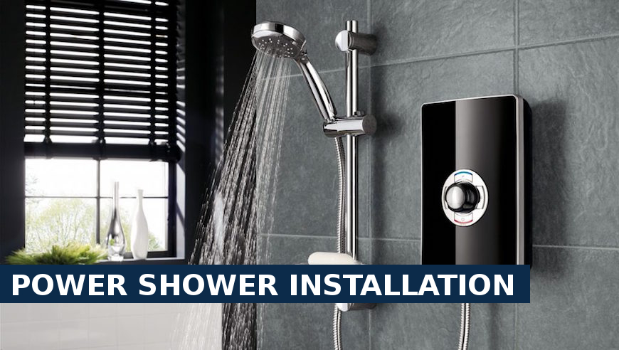 Power shower installation Hampstead